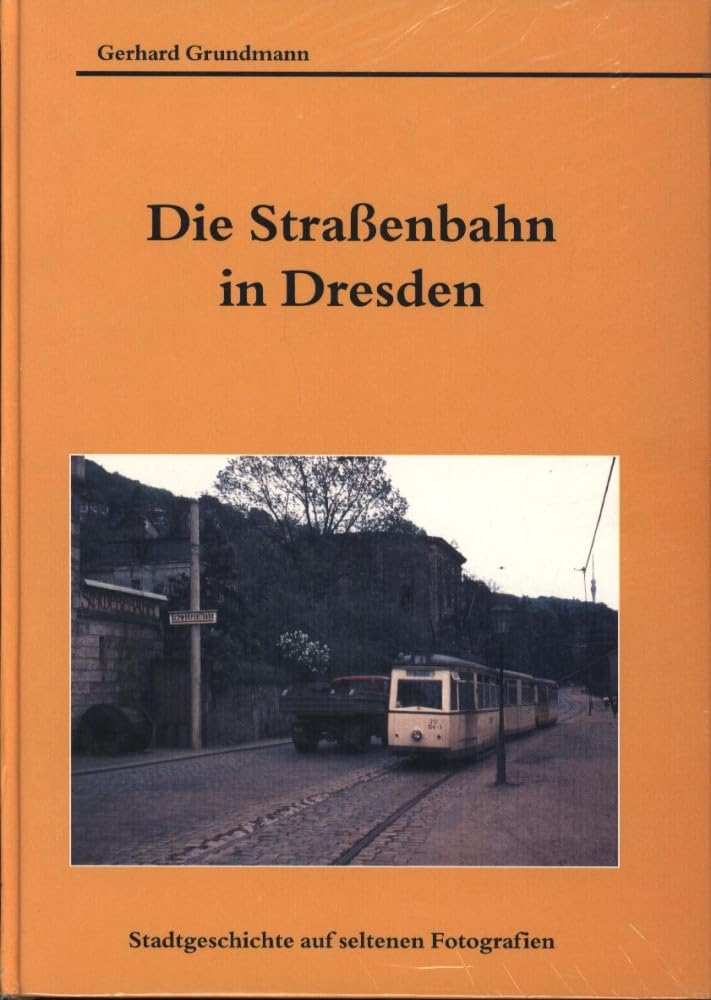 Product Image: Die Straßenbahn in Dresden