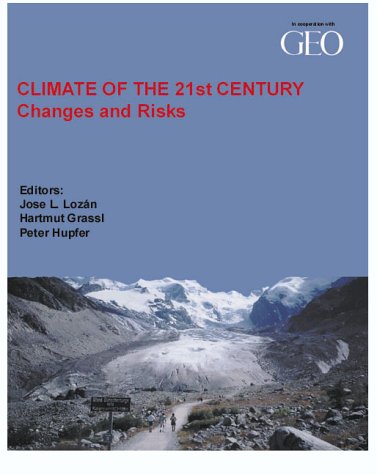 Climate of the 21st Century: Changes and Risks Natural Sciences