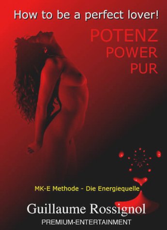 "POTENZ, POWER, PUR !" - "How to be a perfect lover" Calendars