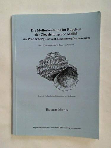 Die Molluskenfauna des Rupeltons der Ziegeleigrube Malliss im Wanzeberg Business & Technology