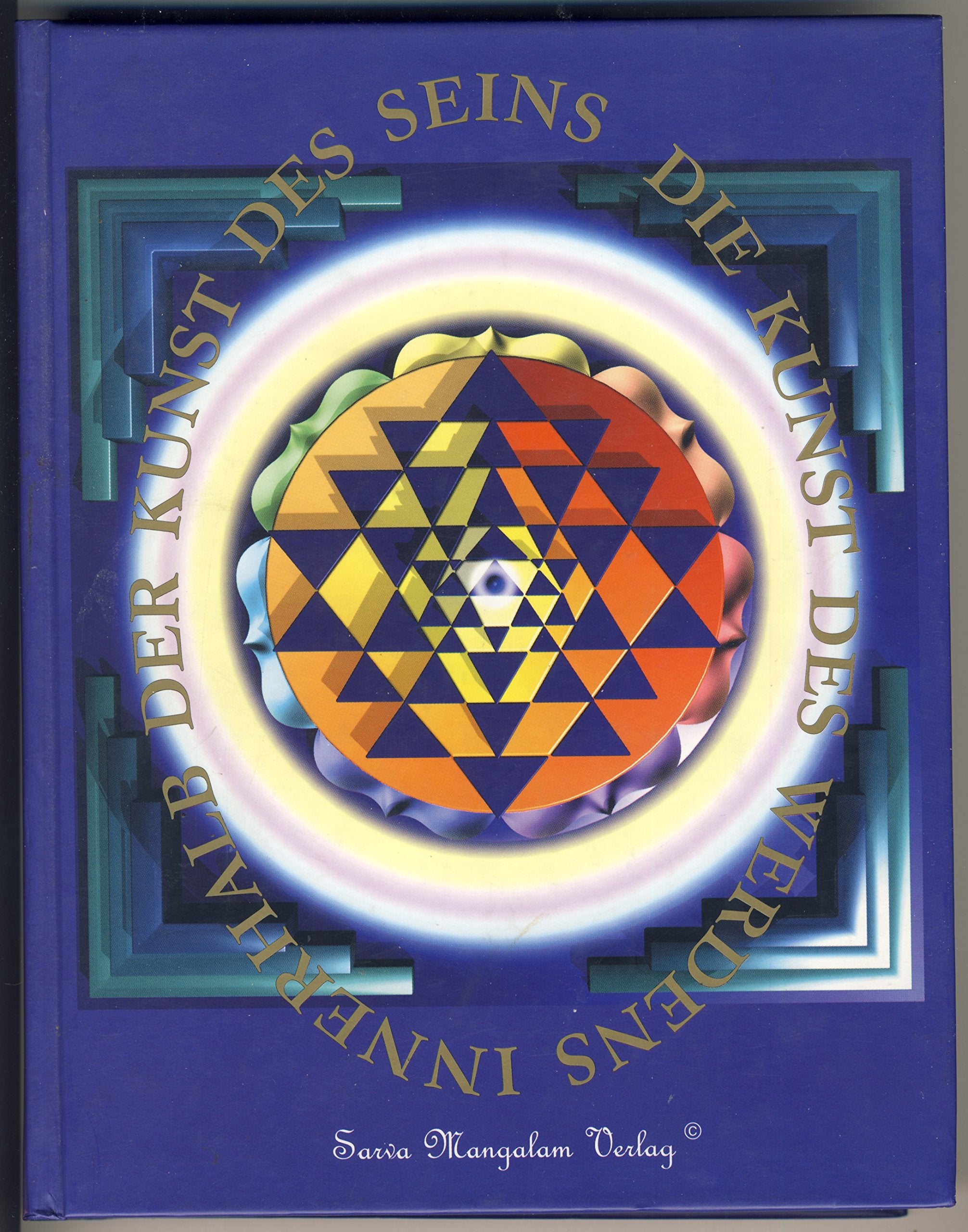 Die Kunst des Werdens innerhalb der Kunst des Seins Second hand books on Religion & Esotericism