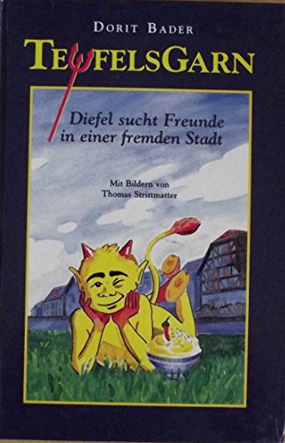 Teufelsgarn. Diefel sucht Freunde in einer fremden Stadt Books