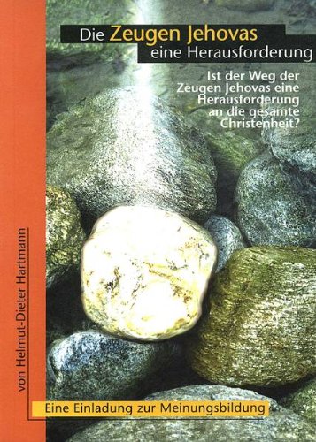 Jehovah's Witnesses a Challenge: Is the way of Jehovah's Witnesses a challenge for all Christendom? Books