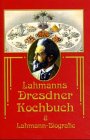 Lahmanns Dresdner Kochbuch und Lahmann-Biographie. Health, Nutrition & Fitness