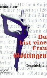 Du bist meine Frau, Göttingen. Geschichten Books