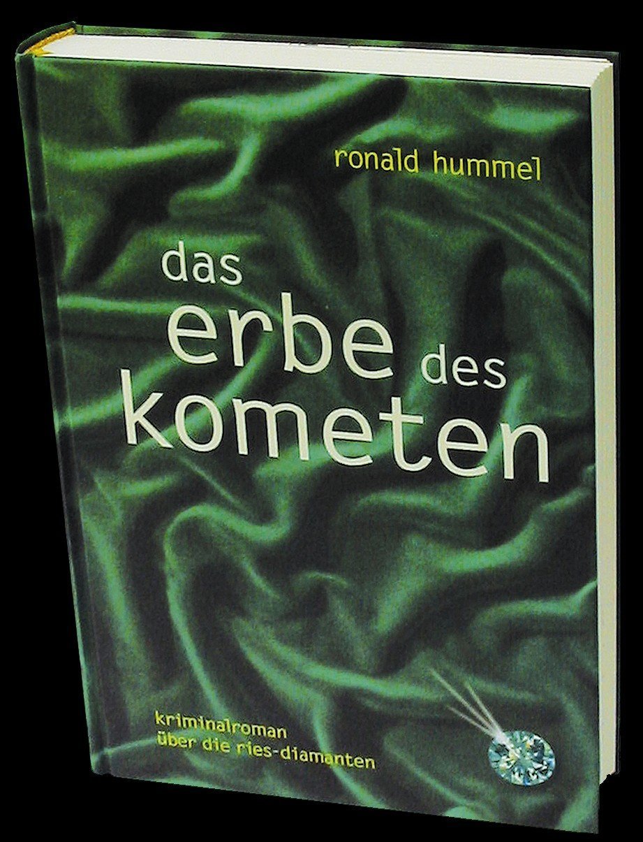 Das Erbe des Kometen: Kriminalroman um die Ries-Diamanten Books