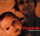 Papadada. CD. Unterhaltung für Väter. Gesprochen von Tatjana Pasztor, Axel Grube, Alexander Schottky u.a.. Books