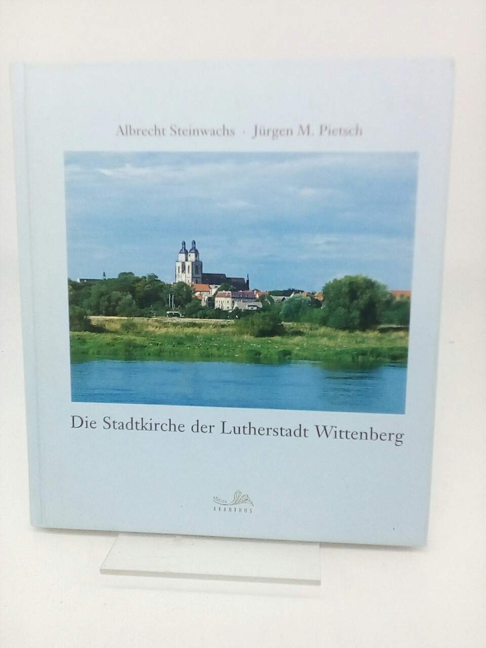Die Evangelische Stadt- und Pfarrkirche St. Marien der Lutherstadt Wittenberg Books