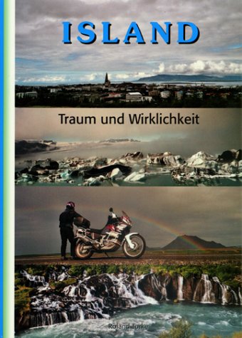 Island - Traum und Wirklichkeit Travelogues