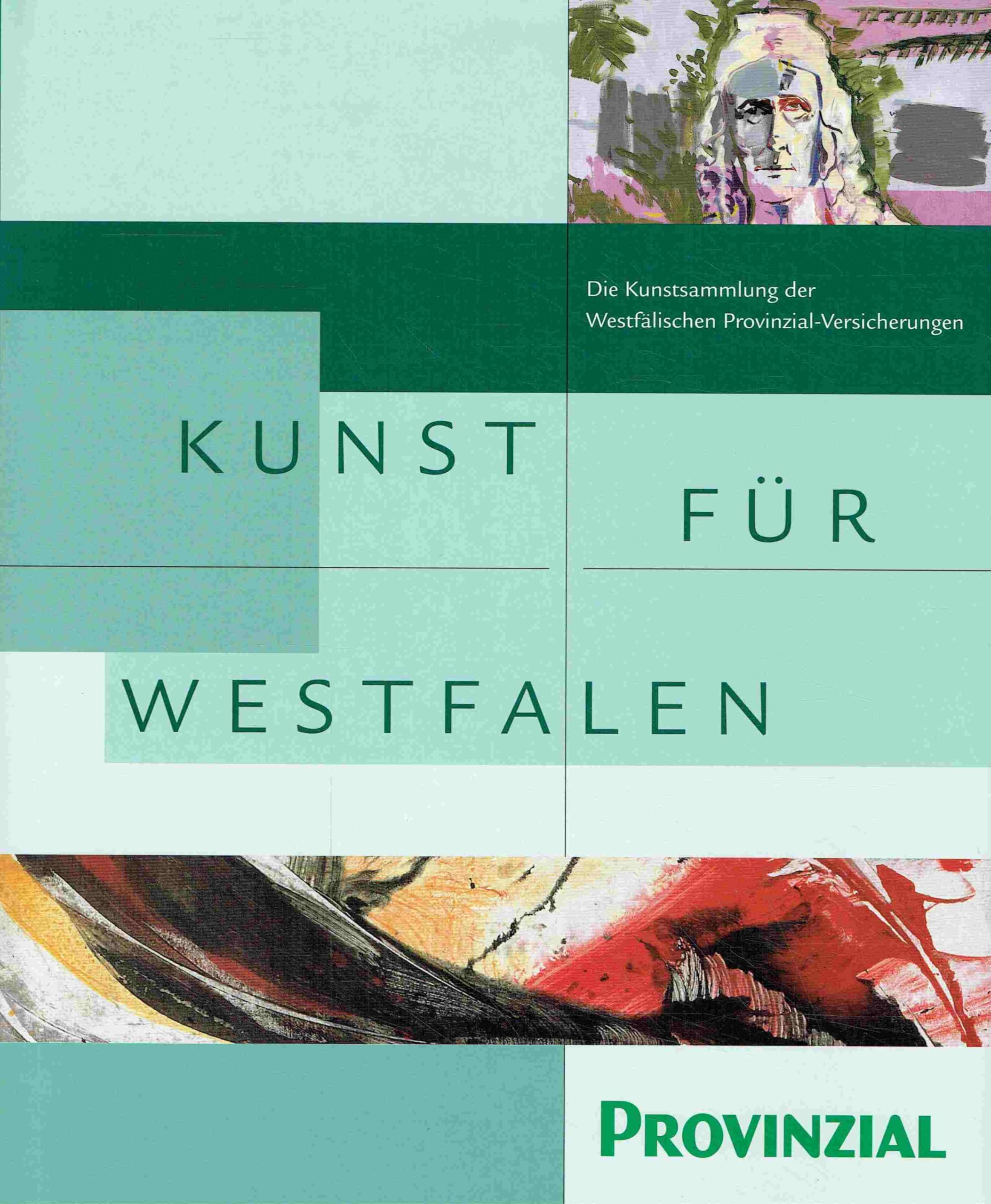Kunst für Westfalen: Die Kunstsammlung der Westfälischen Provinzial-Versicherungen Books