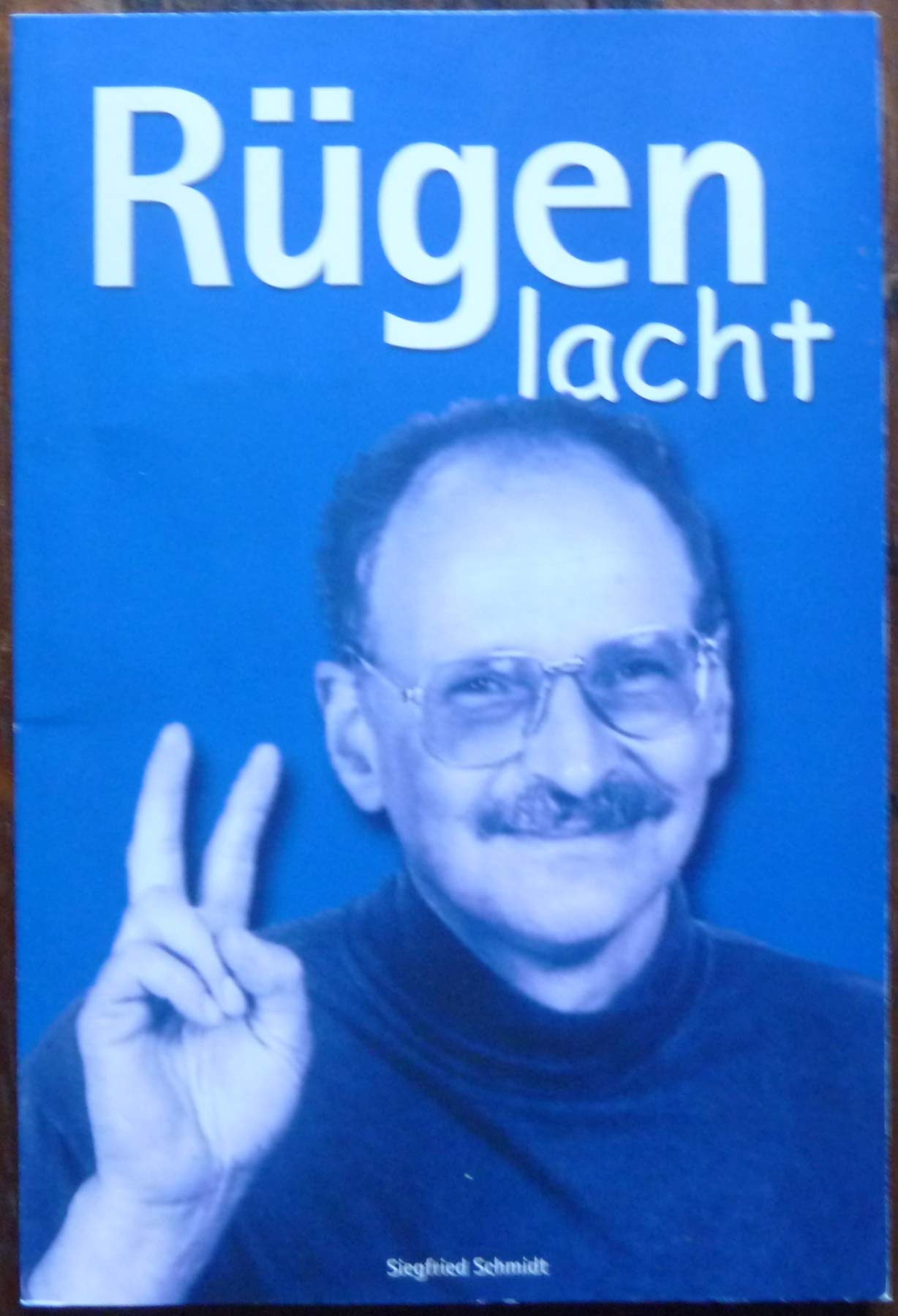 Rügen lacht. Erleben eines politisch Verfolgten auf der Insel Rügen. Anekdoten Books