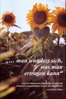 ...man wundert sich, was man ertragen kann!. Text und Bildokumentation durch Unfall und Krankheiten hirngeschädigter Kinder und Jugendlicher Health, Nutrition & Fitness