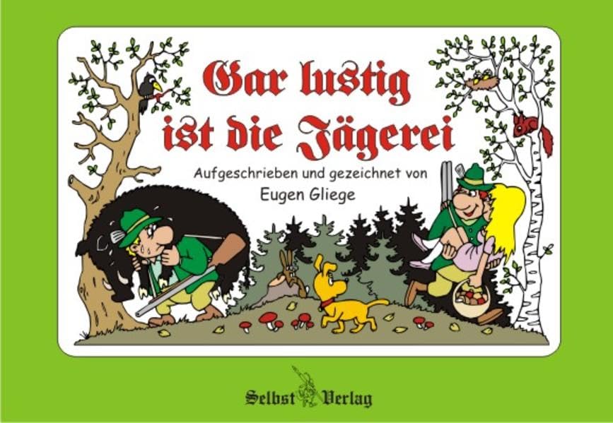 Gar lustig ist die Jägerei: Jagdhumor Living & Furnishing