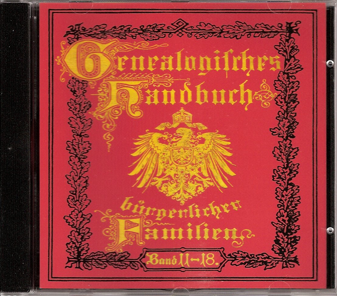 Deutsches Geschlechterbuch, Band 11-18. Handbuch bürgerlicher Familien Books
