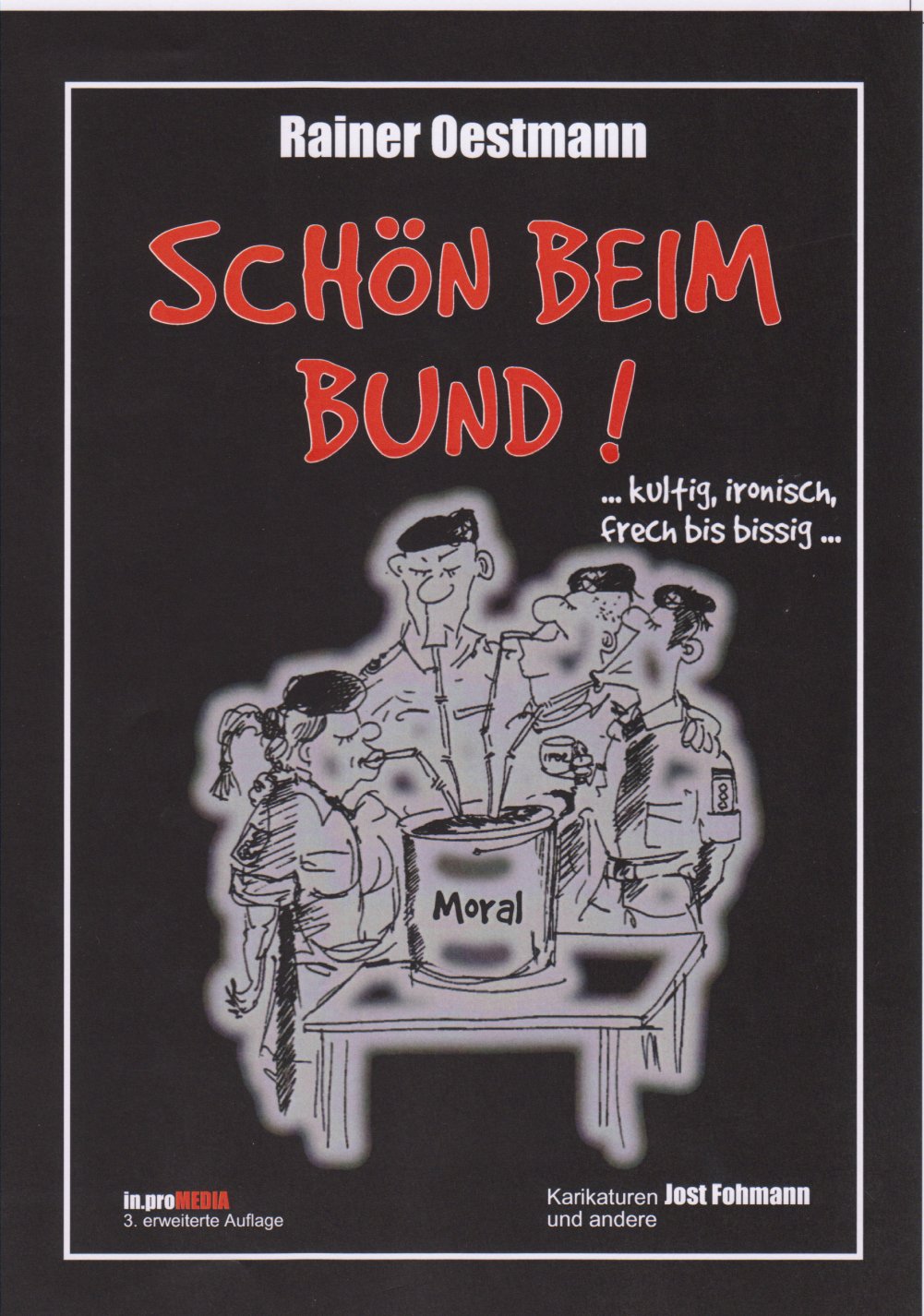 Schön beim Bund!. Kultig, ironisch, frech bis bissig... Lustige Geschichten und Karikaturen aus dem Soldatenalltag - gestern und heute Books