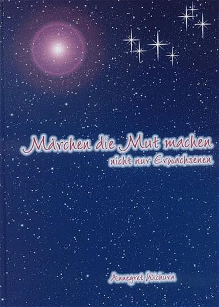 Märchen die Mut machen nicht nur Erwachsenen Books