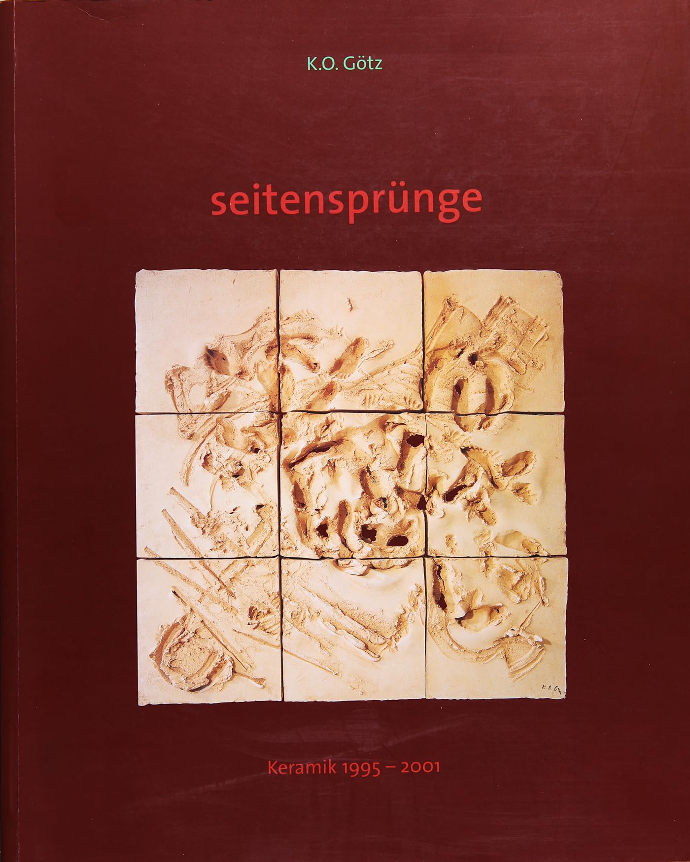 Seitensprünge. K. O. Götz - Keramik 1995-2001. Books
