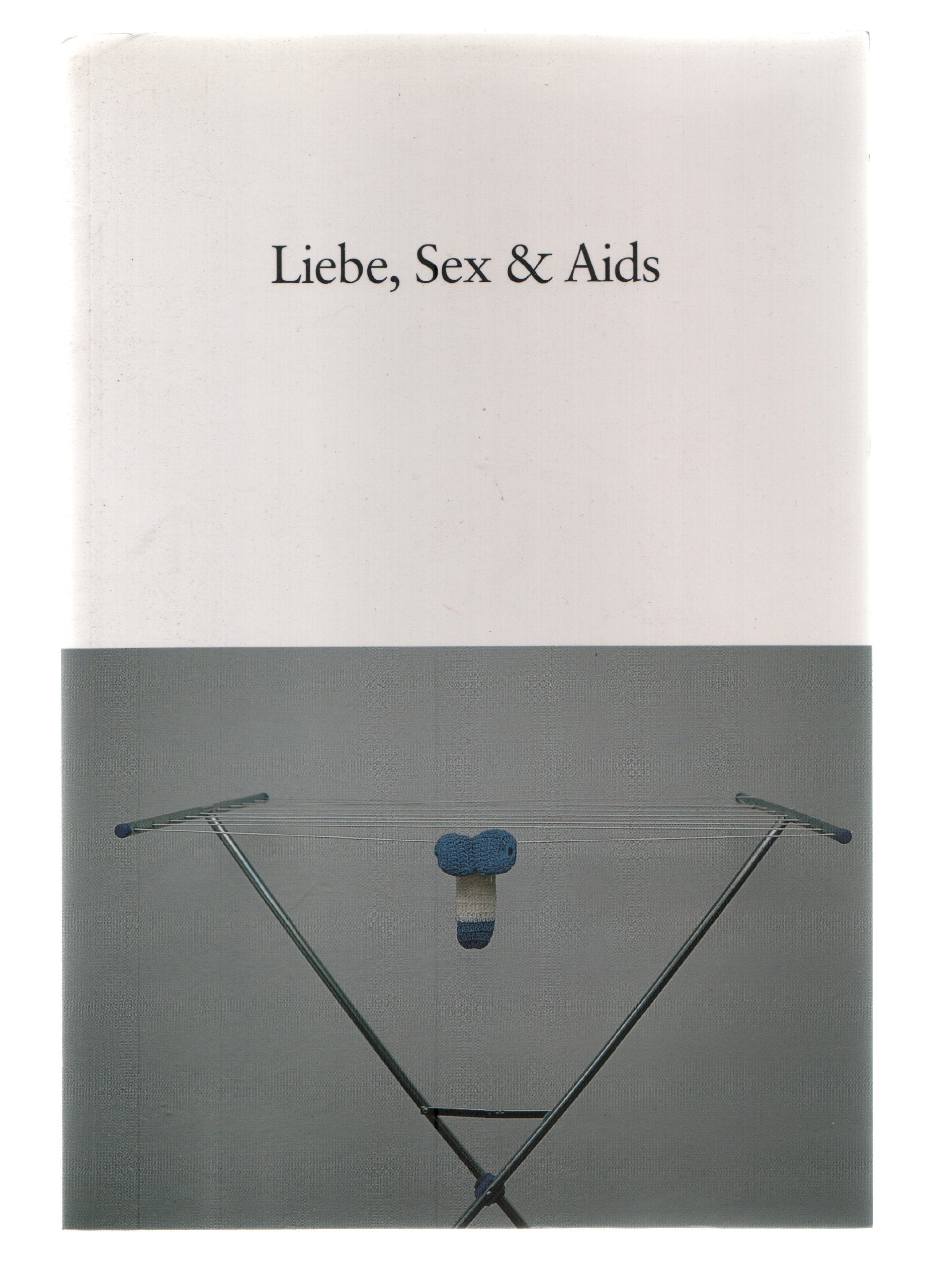 Liebe, Sex und Aids Partnership & Love