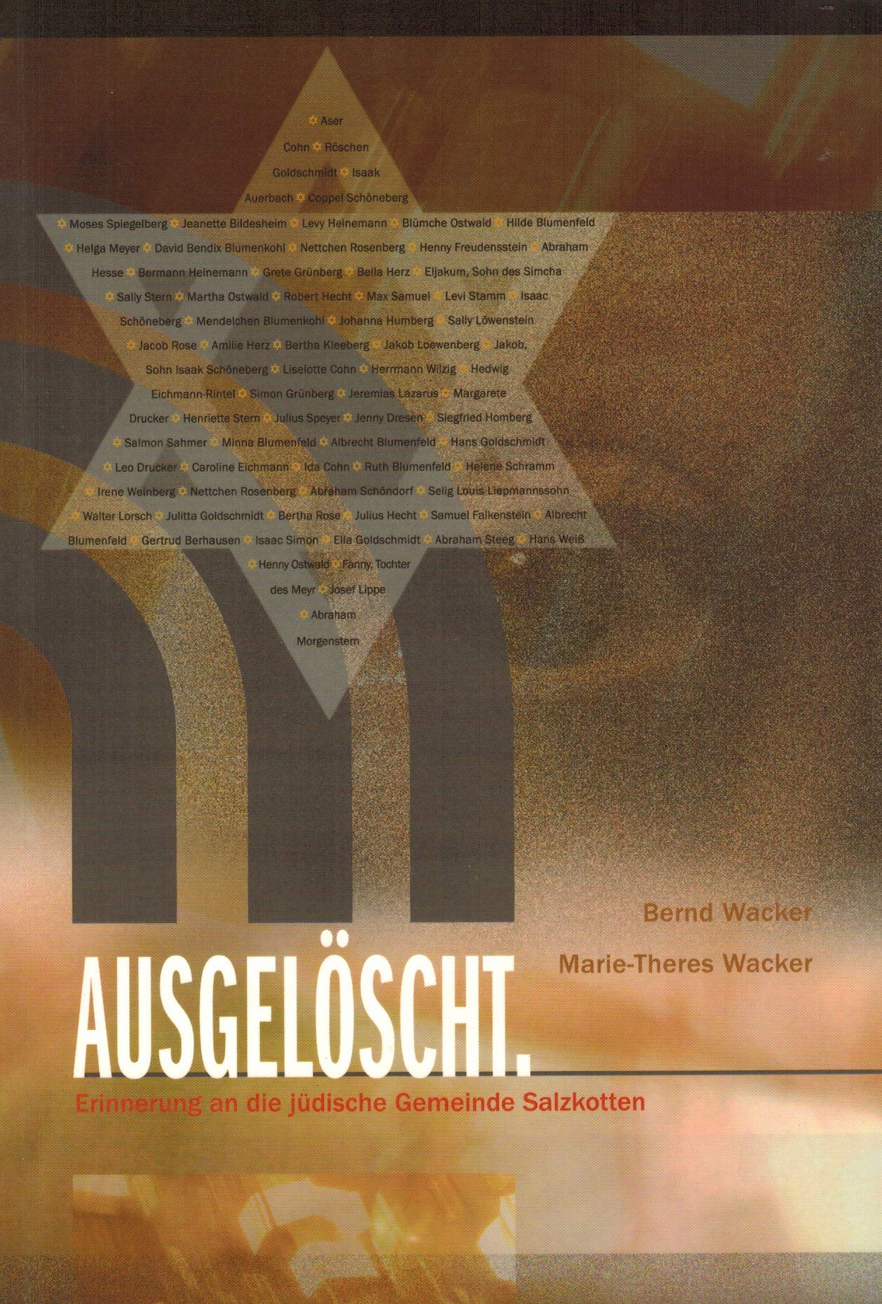 Ausgelöscht. Erinnerungen an die jüdische Gemeinde Salzkotten Memories