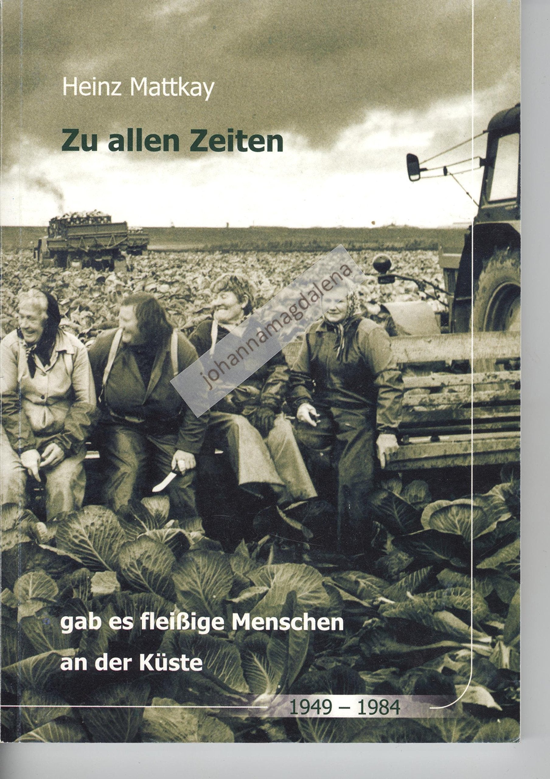 Zu allen Zeiten gab es fleißige Menschen an der Küste. 1949-1984 Books