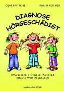 Diagnose Hörgeschädigt: Was Eltern hörgeschädigter Kinder wissen sollten Health, Nutrition & Fitness