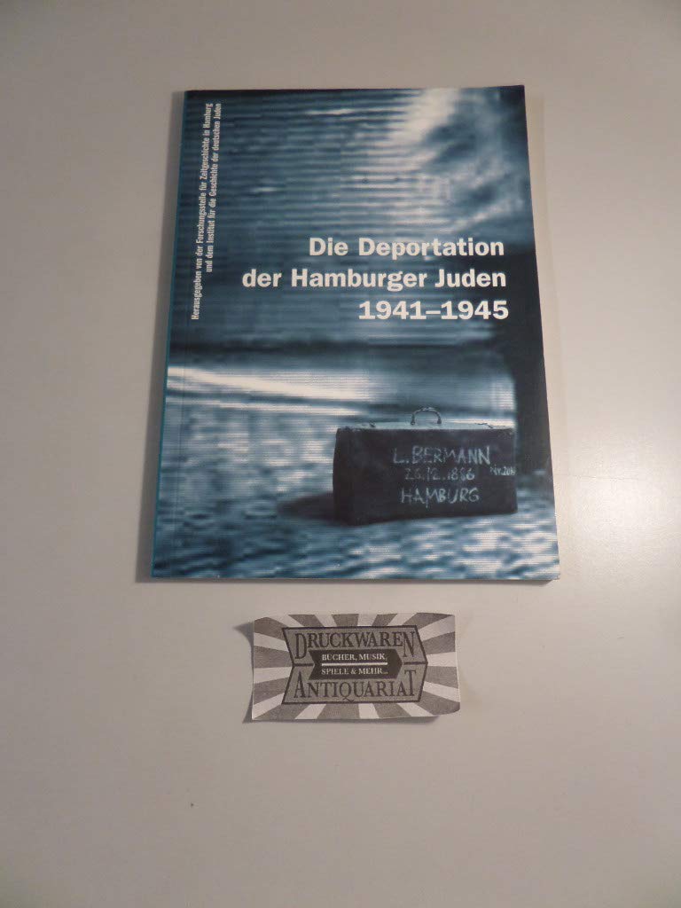 Die Deportation der Hamburger Juden 1941-1945. Books