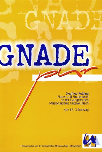 Gnade pur. Siegfried Kettling zum 65. Geburtstag - Michael Lohrer book