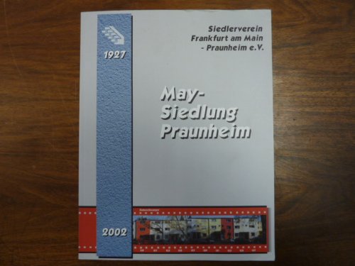 75 Jahre May-Siedlung Praunheim 1927 - 2002 : Eine Siedlung und ihr Verein, Books