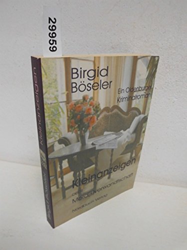 Kleinanzeigen oder Mord(s)verwandtschaft: Ein Oldenburger Kriminalroman Books