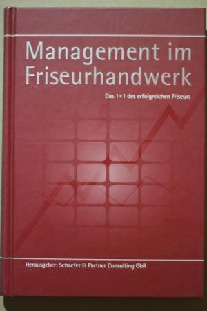Mangement im Friseurhandwerk - Das 1 x 1 des erfolgreichen Friseurs Books