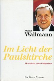 Im Licht der Paulskirche: Memoiren eines Politischen Politics & Society