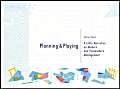 Planning and Playing: A little Narrative on Modern and Postmodern Management: A Little Narrative on Modern & Postmodern Management Business, Finance & Career