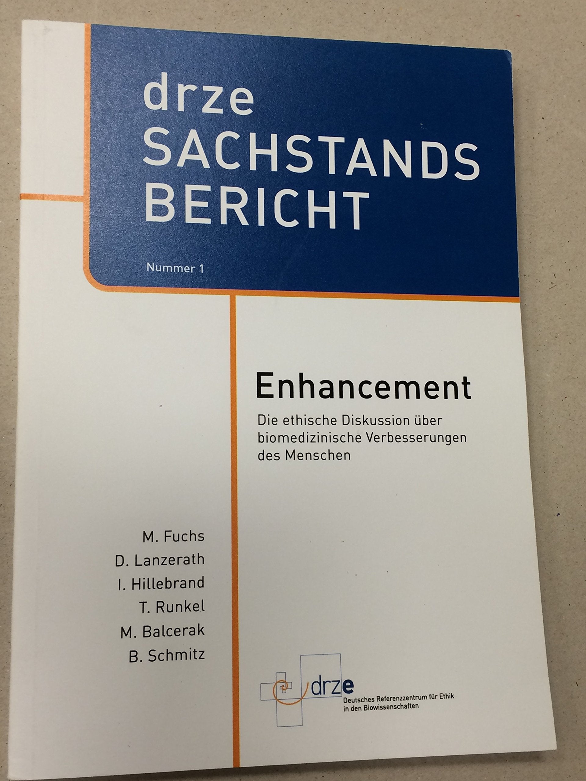 drze Sachstandsbericht 1: Enhancement - Die ethische Diskussion über biomedizinische Verbesserungen des Menschen Politics & History