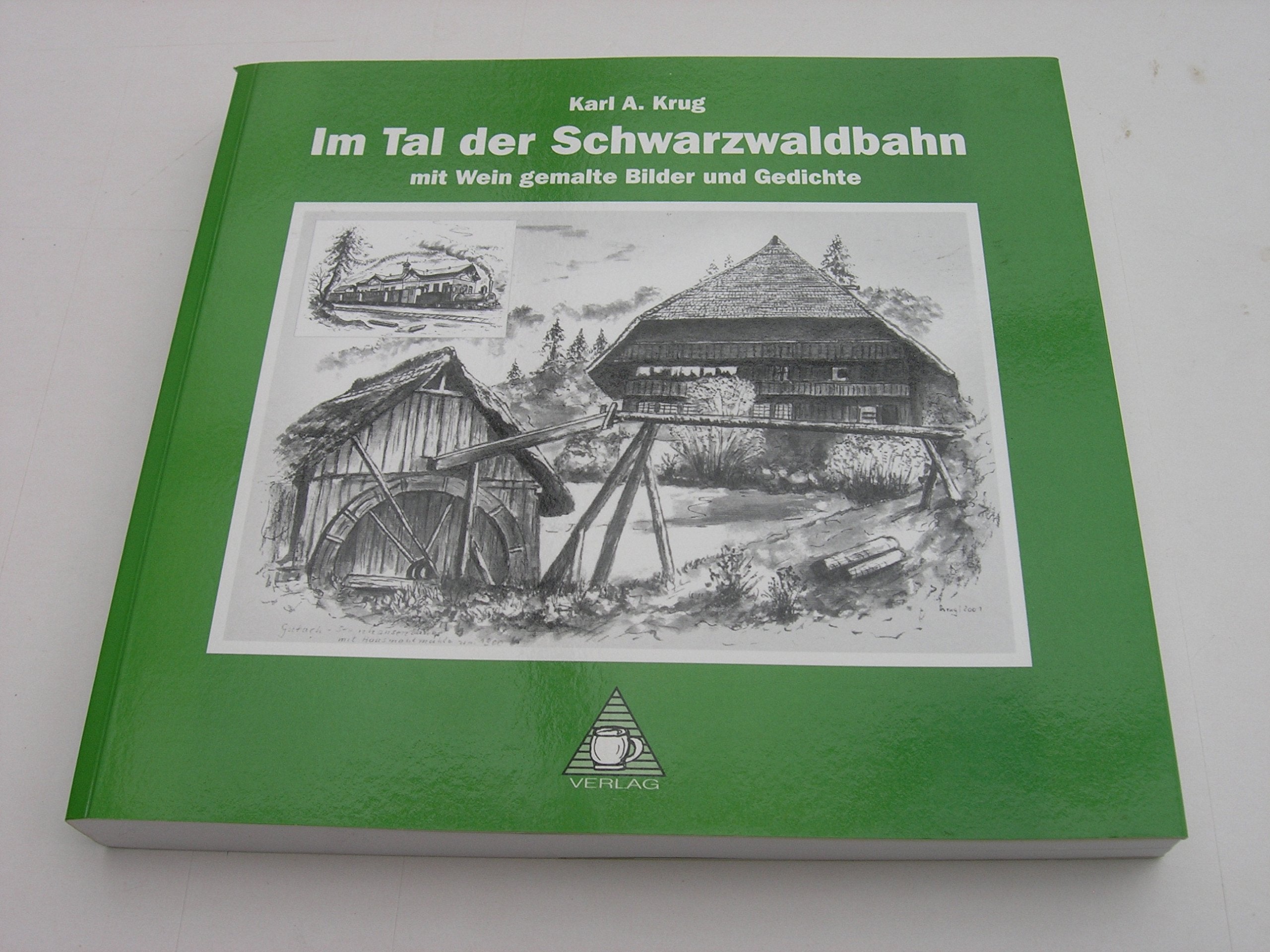 Im Tal der Schwarzwaldbahn mit Wein gemalte Bilder und Gedichte Books