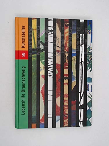 Kunstatelier Lebenshilfe Braunschweig: Katalog zur Ausstellung im Braunschweigischen Landesmuseum, Ausstellungszentrum Hinter Aegidien vom 8. Dezember 2002 bis 2. Februar 2003 Books