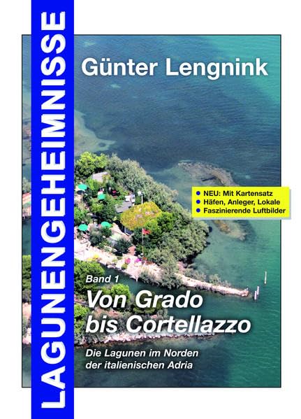 Lagunengeheimnisse 01. Von Grado bis Cortelazzo book