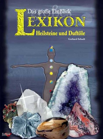 Das grosse EinBlick Lexikon Heilsteine und Duftöle Learning & Reference Books