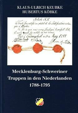 Mecklenburg-Schweriner Truppen in den Niederlanden 1788-1795 (Militärgeschichtliches Handbuch Mecklenburg-Vorpommern) Books