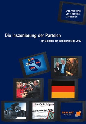 Die Inszenierung der Parteien am Beispiel der Wahlparteitage 2002 Law