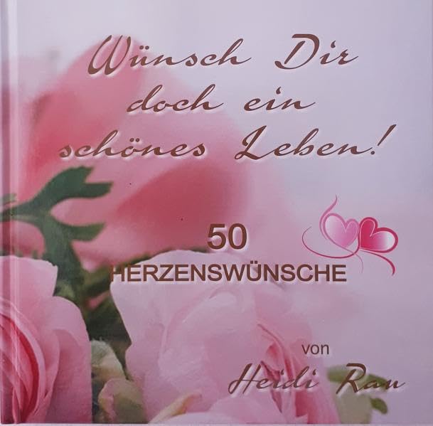 Wünsch dir doch ein schönes Leben: "50 Wünsche für Dich" Lifestyle