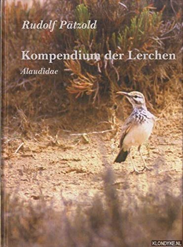 Kompendium der Lerchen. Alle Lerchen unserer Erde. Alaudidae Books