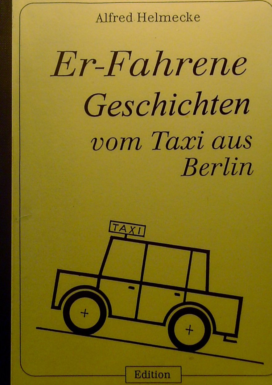 Er-Fahrene Geschichte vom Taxi aus Berlin Books