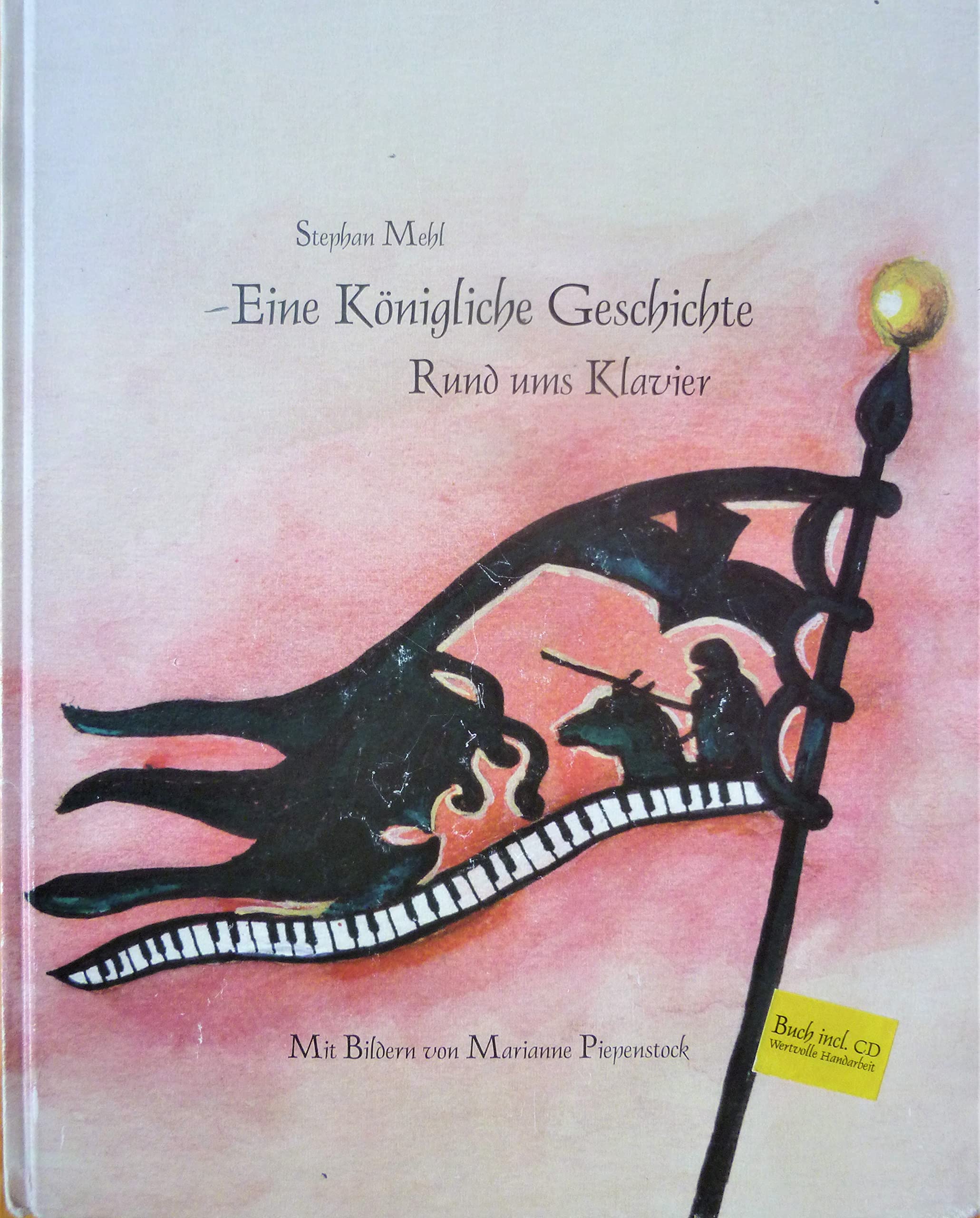 Eine königliche Geschichte: Rund ums Klavier Books