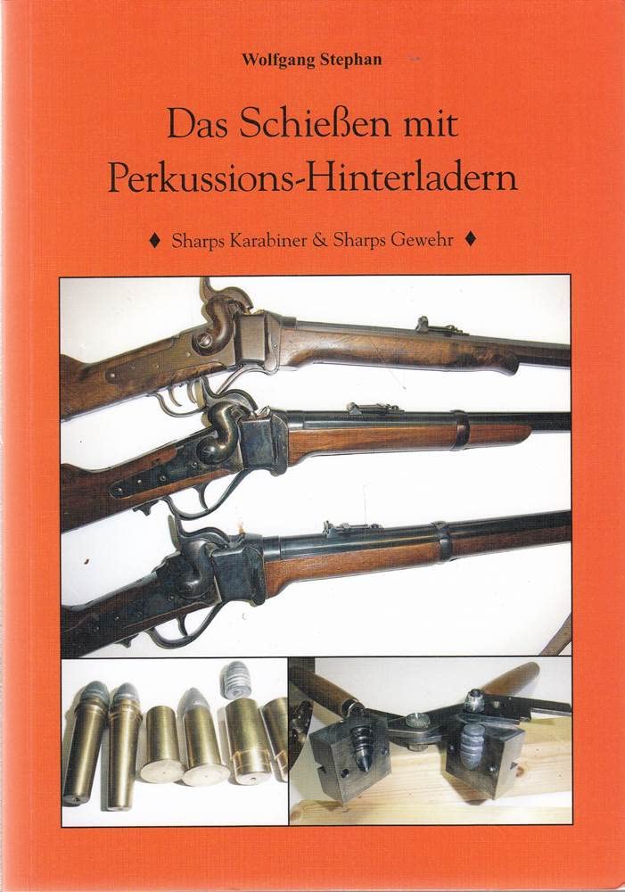 Das Schießen mit Perkussions-Hinterladern - Sharps Karabiner und Sharps Gewehr Leisure & Fun