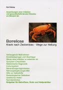 Borreliose - Krank nach Zeckenbiss - Wege zur Heilung Books