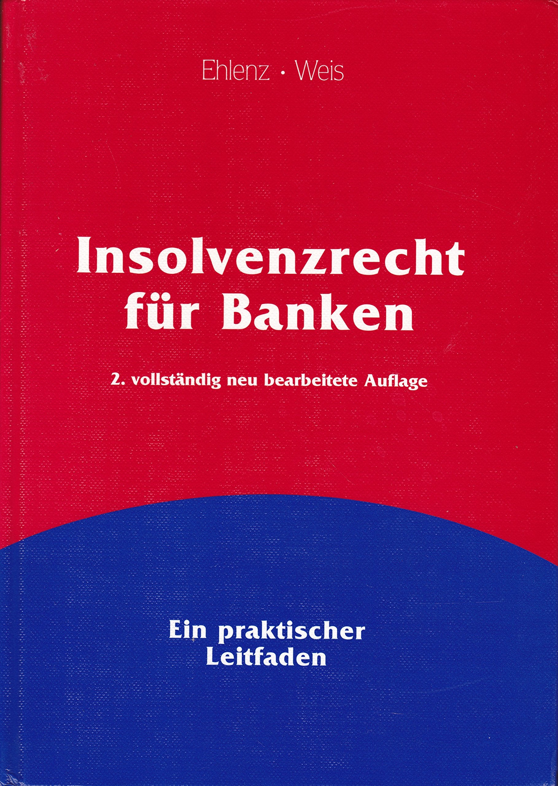 Insolvenzrecht für Banken: Ein praktischer Leitfaden Law