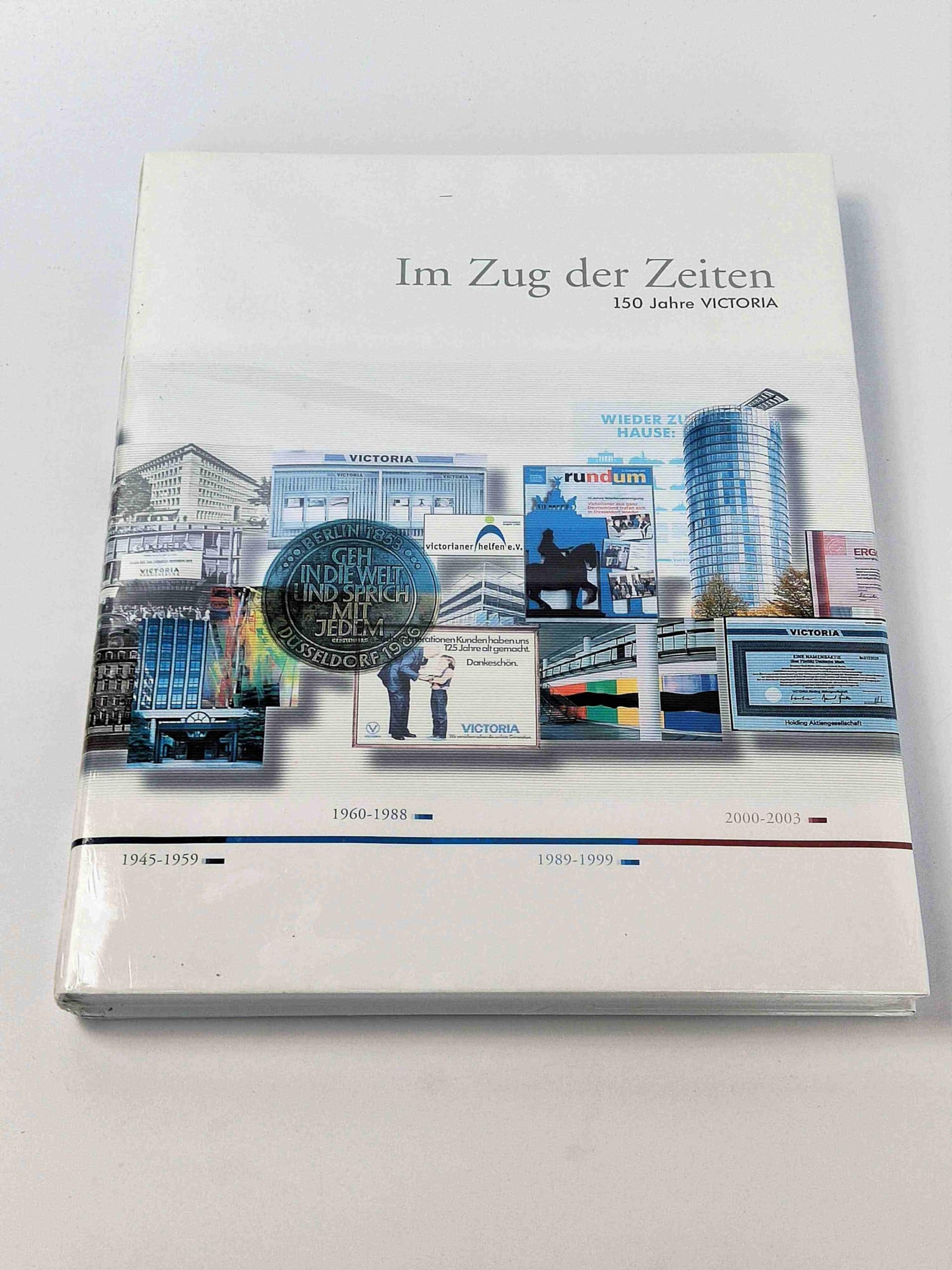 Im Zug der Zeiten - 150 Jahre VICTORIA - Books