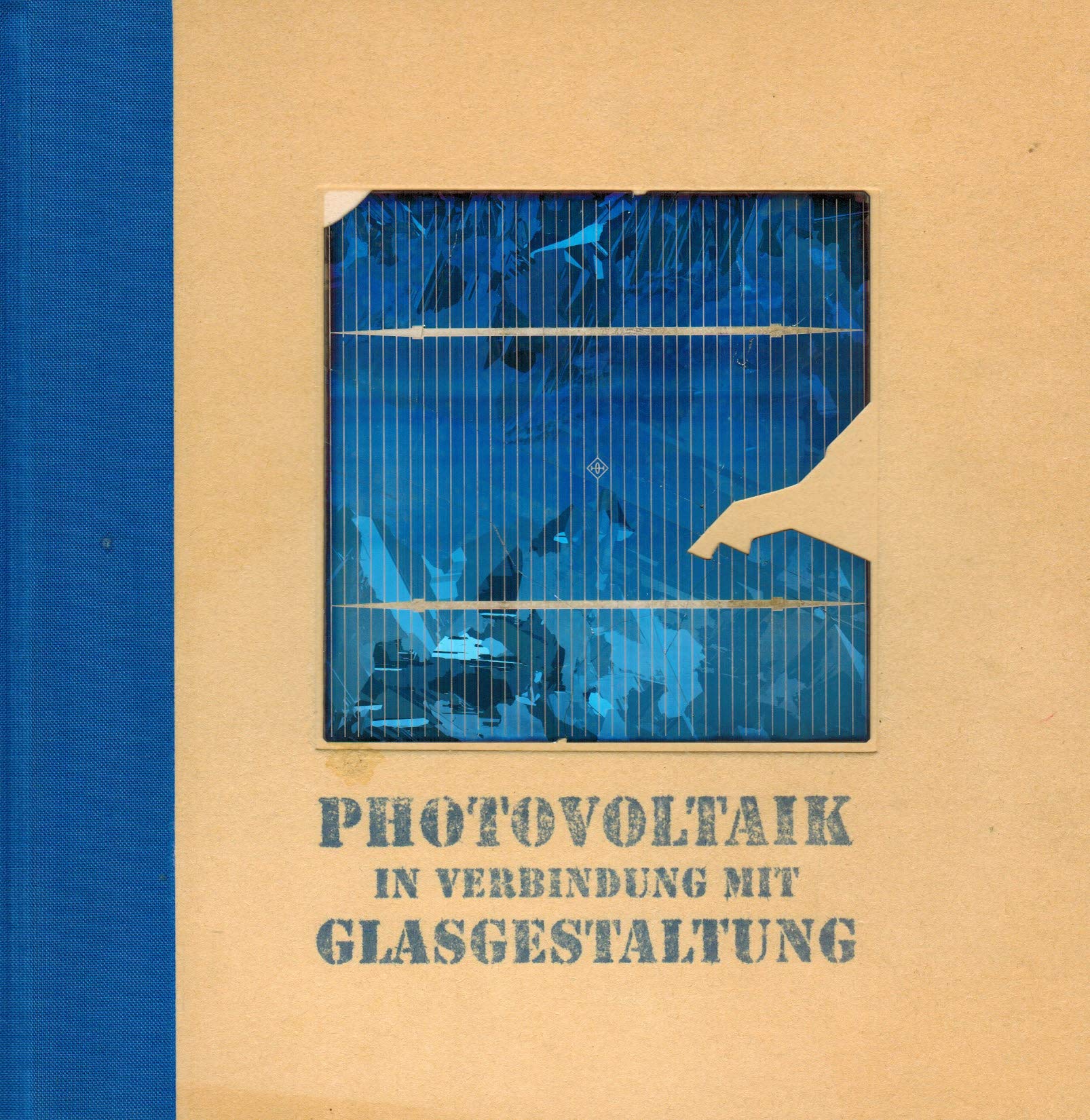 Photovoltaik in Verbindung mit Glasgestaltung Books