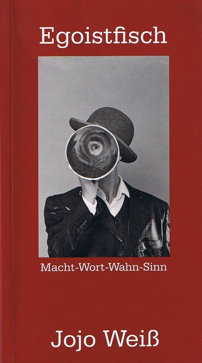 Egoistfisch: Macht - Wort - Wahn - Sinn Books