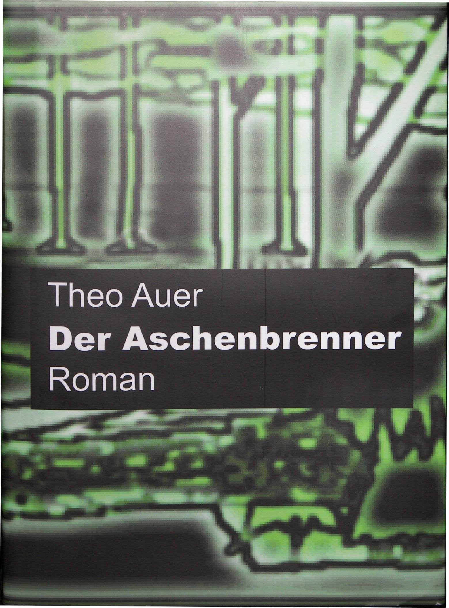 Der Aschenbrenner. Ein bayerischer Glasmacher in napoleonischer Zeit - Die Abenteuer des Bayerwäldlers Johann Hainz Memories